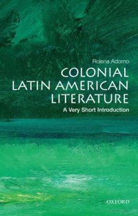 cover of the book Colonial Latin American literature: a very short introduction