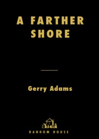 cover of the book A farther shore: Ireland's long road to peace