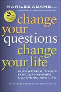 cover of the book Change Your Questions, Change Your Life