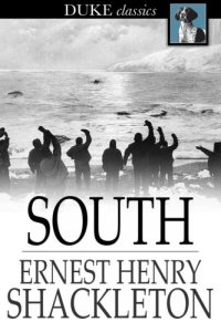 cover of the book South: the story of Shackleton's last expedition, 1914-1917