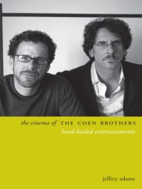 cover of the book The cinema of the Coen brothers: hard-boiled entertainers