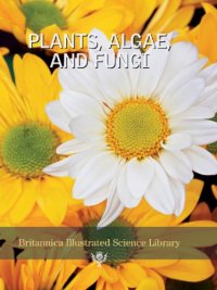 cover of the book Plants, algae, and fungi