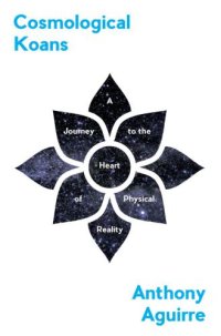 cover of the book Cosmological Koans: A Journey to the Heart of Physical Reality