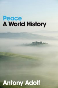 cover of the book Peace: a world history