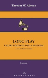 cover of the book Long play e altri volteggi della puntina