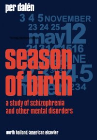 cover of the book Season of birth: a study of schizophrenia and other mental disorders