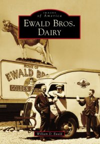 cover of the book Ewald Bros. Dairy