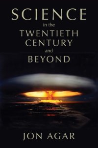 cover of the book Science in the twentieth century and beyond