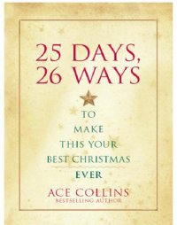 cover of the book 25 Days, 26 Ways to Make This Your Best Christmas Ever