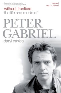 cover of the book Without frontiers: the life and music of Peter Gabriel