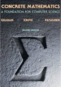 cover of the book Concrete Mathematics: A Foundation for Computer Science (2nd Edition)