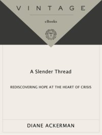 cover of the book A slender thread: rediscovering hope at the heart of crisis