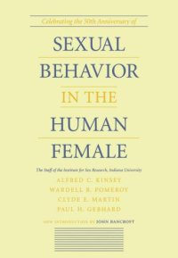 cover of the book Sexual behavior in the human female: by the staff of the Institute for Sex Research, Indiana University, Alfred C. Kinsey ... [et al.] ; with a new introduction by John Bancroft