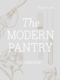 cover of the book The modern pantry cookbook