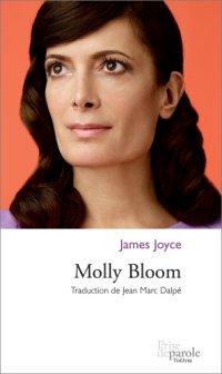 cover of the book Molly Bloom: théâtre