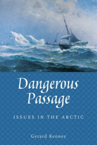 cover of the book Dangerous passage: issues in the Arctic