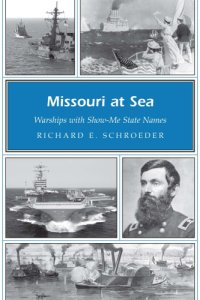 cover of the book Missouri at sea: warships with Show-Me State names