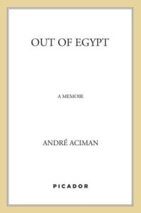 cover of the book Out of Egypt: A Memoir