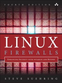 cover of the book Linux® firewalls: enhancing security with nftables and beyond