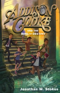 cover of the book Addison Cooke and the Ring of Destiny