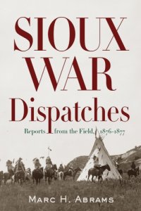 cover of the book Sioux War Dispatches