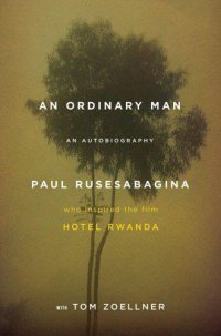 cover of the book An ordinary man: the truth about Hotel Rwanda