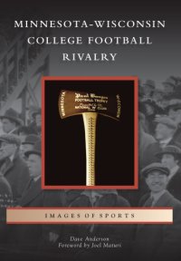 cover of the book Minnesota-Wisconsin College Football Rivalry