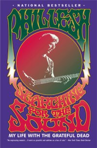 cover of the book Searching for the sound: my life with the Grateful Dead