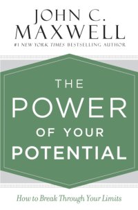 cover of the book The power of your potential: how to break through your limits