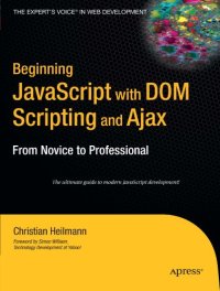 cover of the book Beginning JavaScript with DOM Scripting and Ajax: From Novice to Professional