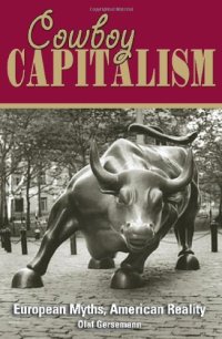 cover of the book Cowboy Capitalism: European Myths, American Reality