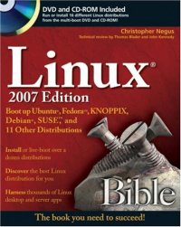 cover of the book Linux Bible 2007 Edition: Boot up Ubuntu, Fedora, KNOPPIX, Debian, SUSE, and 11 Other Distributions