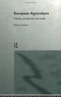 cover of the book European Agriculture: Policies, Production and Trade