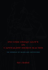 cover of the book Income Inequality in Capitalist Democracies: The Interplay of Values and Institutions