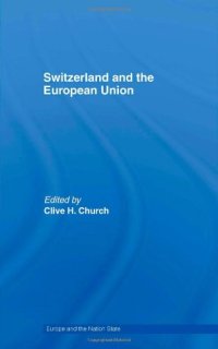 cover of the book Switzerland and the European Union: A Close, Contradictory and Misunderstood Relationship