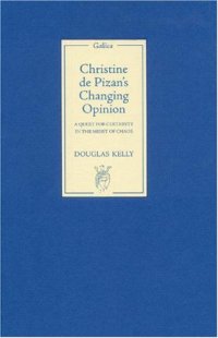 cover of the book Christine de Pizan's Changing Opinion: A Quest for Certainty in the Midst of Chaos