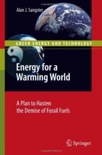 cover of the book Energy for a Warming World: A Plan to Hasten the Demise of Fossil Fuels