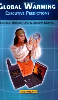 cover of the book Executive Thoughts on Global Warming: Over 40 Views on What to do!