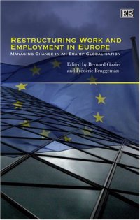 cover of the book Restructuring Work and Employment in Europe: Managing Change in an Era of Globalisation