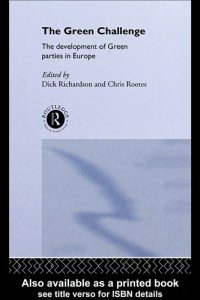 cover of the book The Green Challenge: The Development of Green Parties in Europe