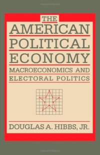 cover of the book The American Political Economy: Macroeconomics and Electoral Politics in the United States