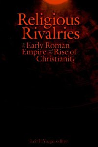 cover of the book Religious Rivalries in the Early Roman Empire and the Rise of Christianity