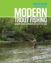 cover of the book Modern trout fishing: advanced tactics and strategies for today's fly fisher