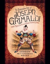 cover of the book The Pantomime Life of Joseph Grimaldi