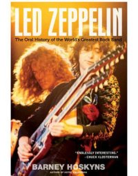 cover of the book Led Zeppelin: the oral history of the world's greatest rock band