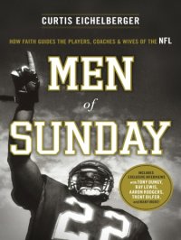 cover of the book Men of Sunday: [how faith guides the players, coaches, and wives of the NFL]