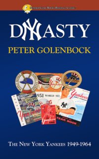 cover of the book Dynasty: the New York Yankees 1949-1964