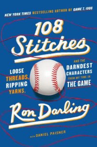 cover of the book 108 stitches: loose threads, ripping yarns, and the darndest characters from my time in the game