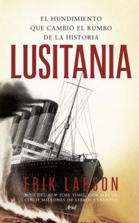 cover of the book Lusitania: el hundimiento que cambió el rumbo de la historia