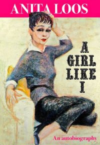 cover of the book A Girl Like I: An Autobiography